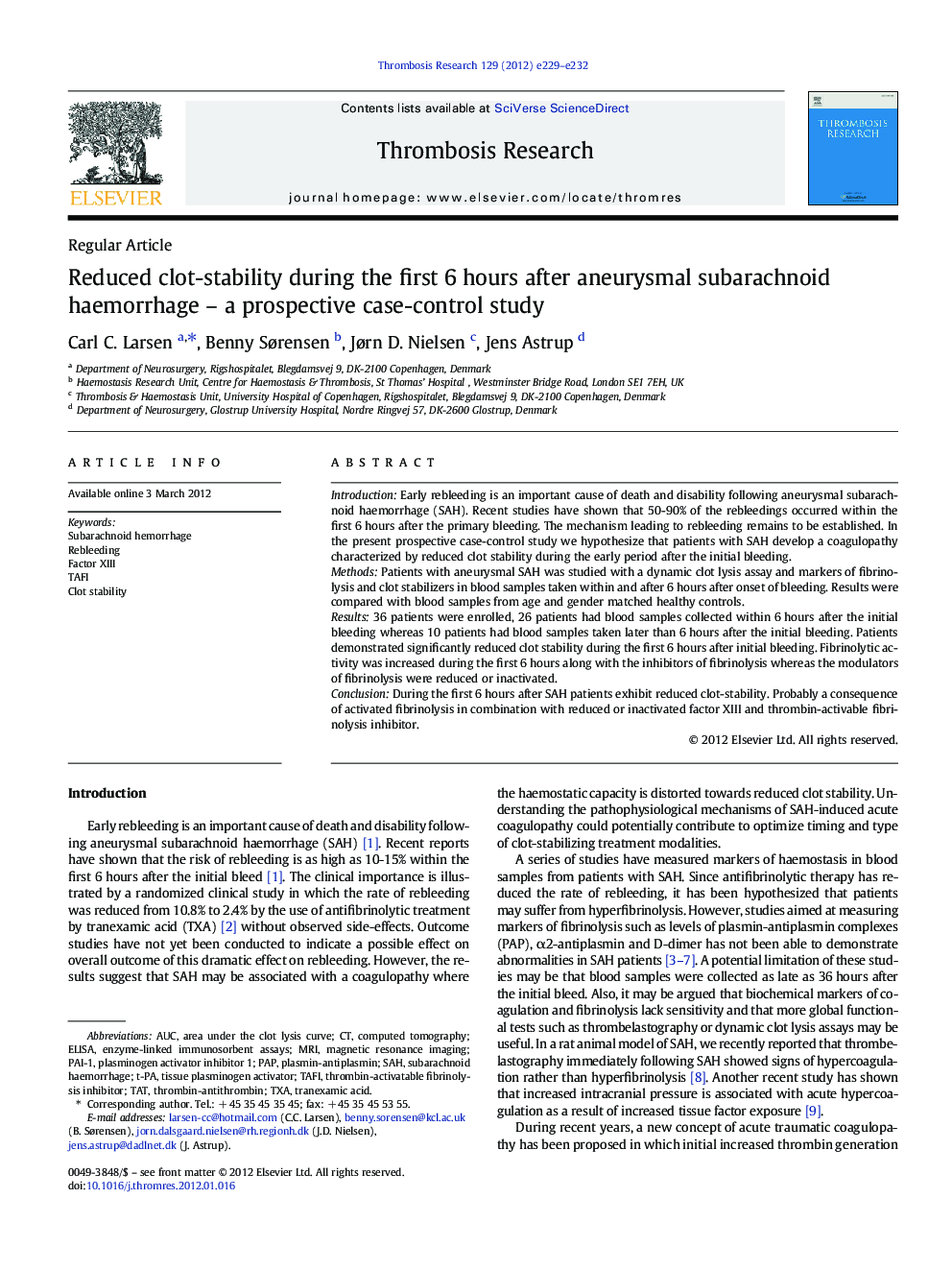 Regular ArticleReduced clot-stability during the first 6Â hours after aneurysmal subarachnoid haemorrhage - a prospective case-control study