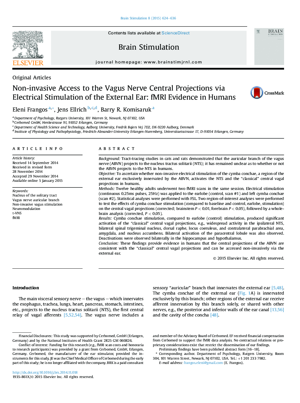 Vagus Nerve Stimulation (VNS)Original ArticleNon-invasive Access to the Vagus Nerve Central Projections via Electrical Stimulation of the External Ear: fMRI Evidence in Humans