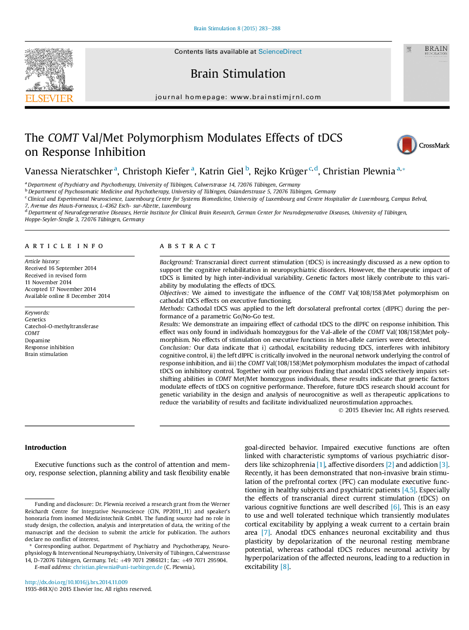 Transcranial Direct Current Stimulation (tDCS)/Transcranial Alternating Current Stimulation (tACS)Original ArticleThe COMT Val/Met Polymorphism Modulates Effects of tDCS on Response Inhibition