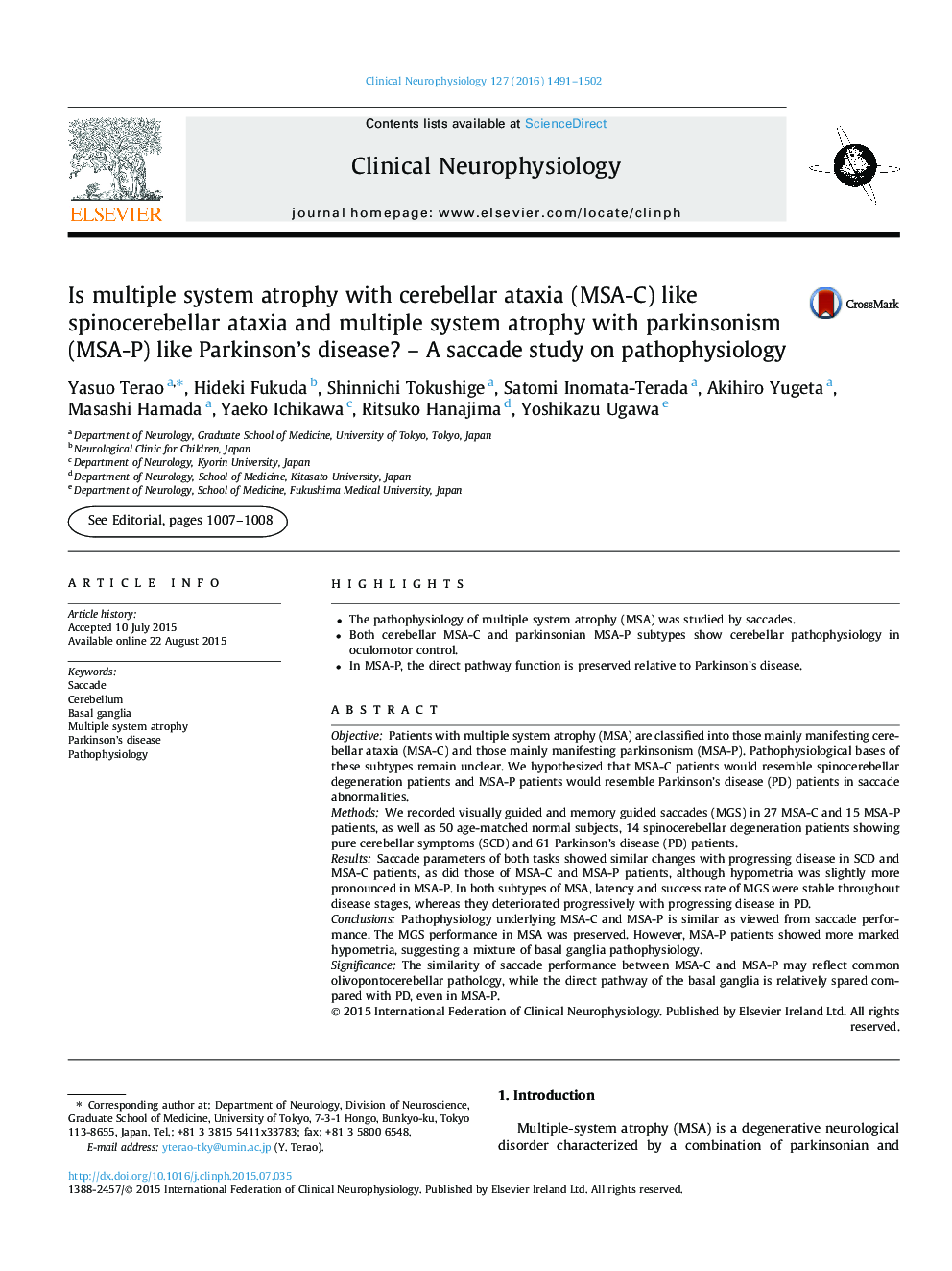 Is multiple system atrophy with cerebellar ataxia (MSA-C) like spinocerebellar ataxia and multiple system atrophy with parkinsonism (MSA-P) like Parkinson's disease? - A saccade study on pathophysiology