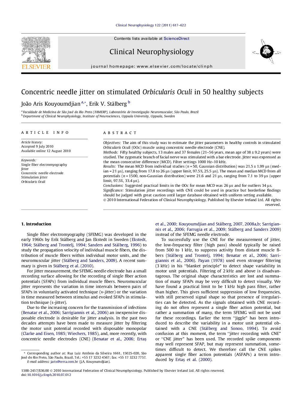 Concentric needle jitter on stimulated Orbicularis Oculi in 50 healthy subjects