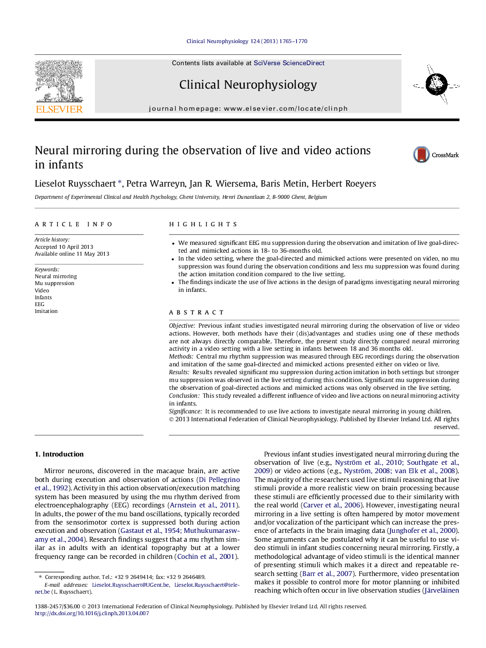 Neural mirroring during the observation of live and video actions in infants