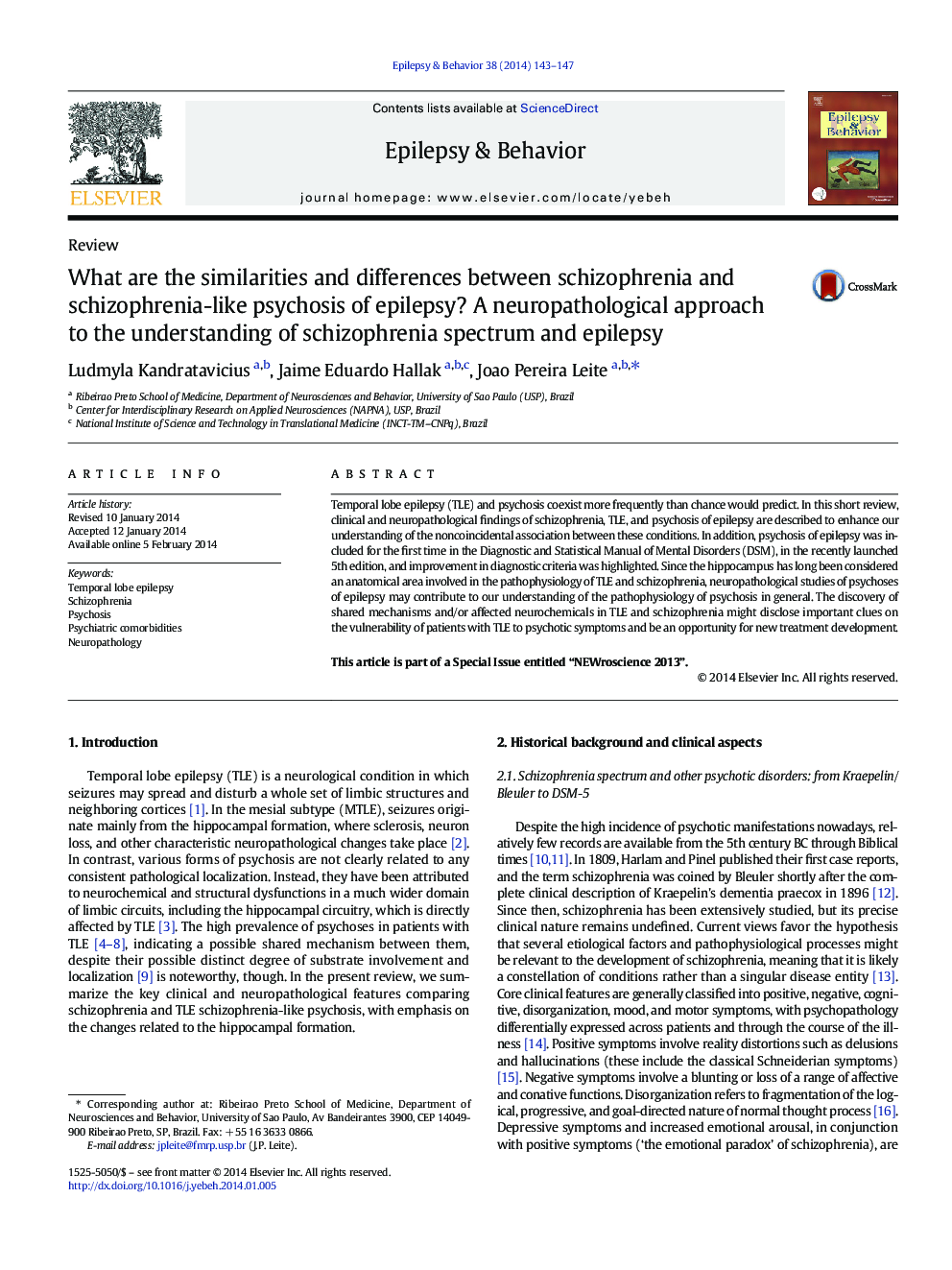 ReviewWhat are the similarities and differences between schizophrenia and schizophrenia-like psychosis of epilepsy? A neuropathological approach to the understanding of schizophrenia spectrum and epilepsy
