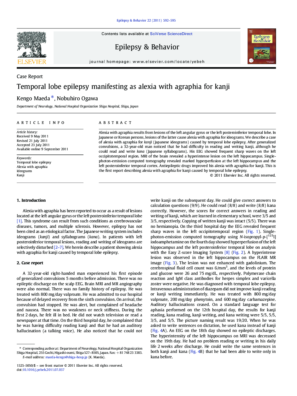 Case ReportTemporal lobe epilepsy manifesting as alexia with agraphia for kanji