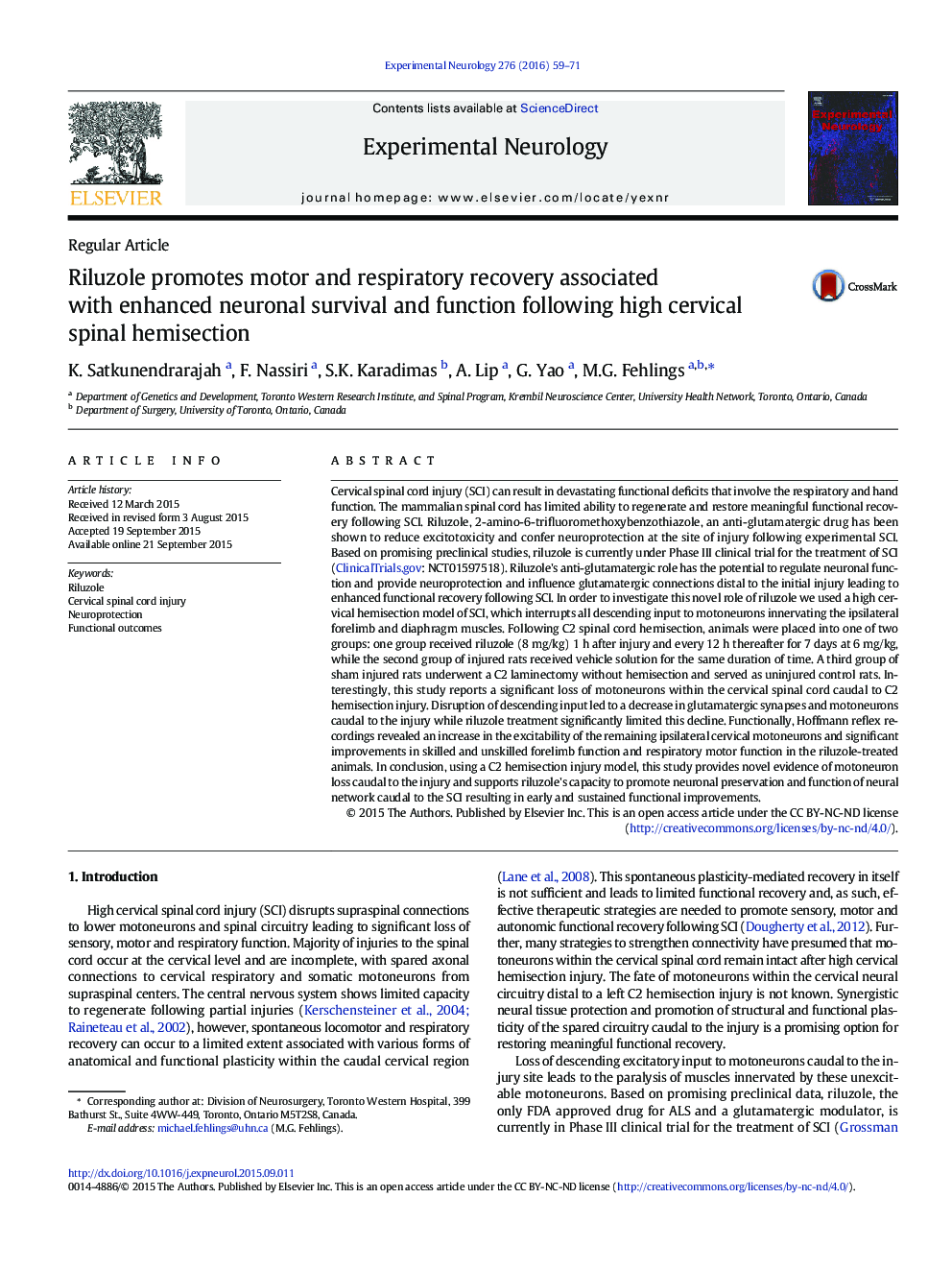 Regular ArticleRiluzole promotes motor and respiratory recovery associated with enhanced neuronal survival and function following high cervical spinal hemisection