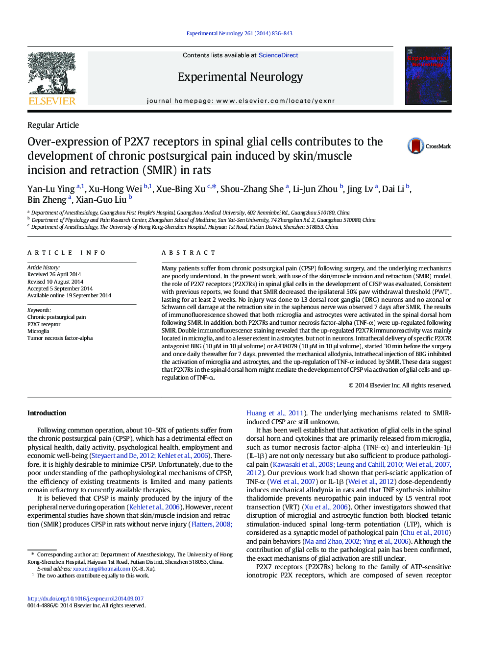 Regular ArticleOver-expression of P2X7 receptors in spinal glial cells contributes to the development of chronic postsurgical pain induced by skin/muscle incision and retraction (SMIR) in rats