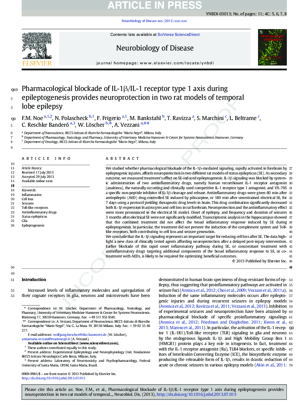 Pharmacological blockade of IL-1Î²/IL-1 receptor type 1 axis during epileptogenesis provides neuroprotection in two rat models of temporal lobe epilepsy