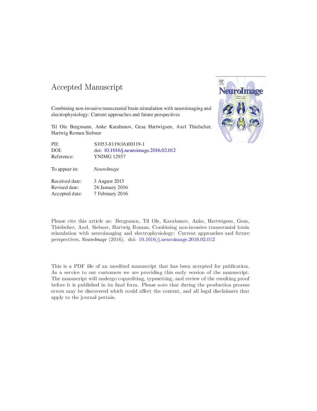 Combining non-invasive transcranial brain stimulation with neuroimaging and electrophysiology: Current approaches and future perspectives