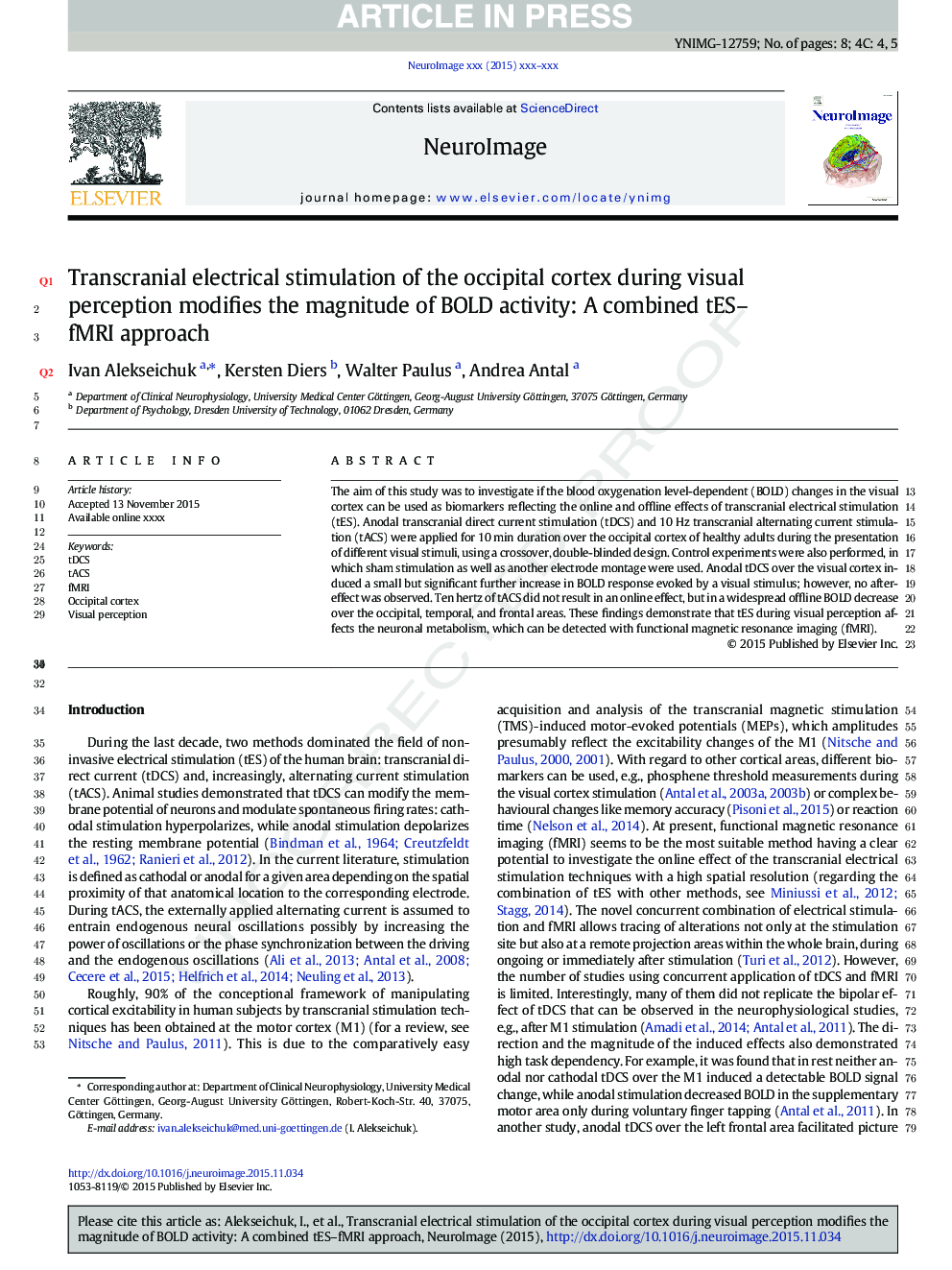 Transcranial electrical stimulation of the occipital cortex during visual perception modifies the magnitude of BOLD activity: A combined tES-fMRI approach