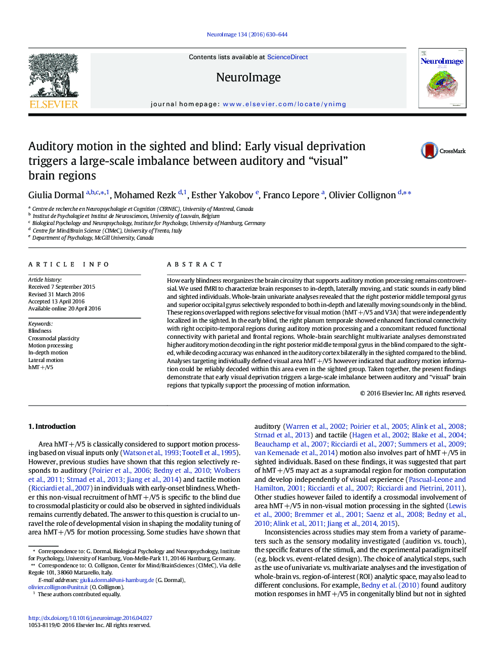 Auditory motion in the sighted and blind: Early visual deprivation triggers a large-scale imbalance between auditory and “visual” brain regions