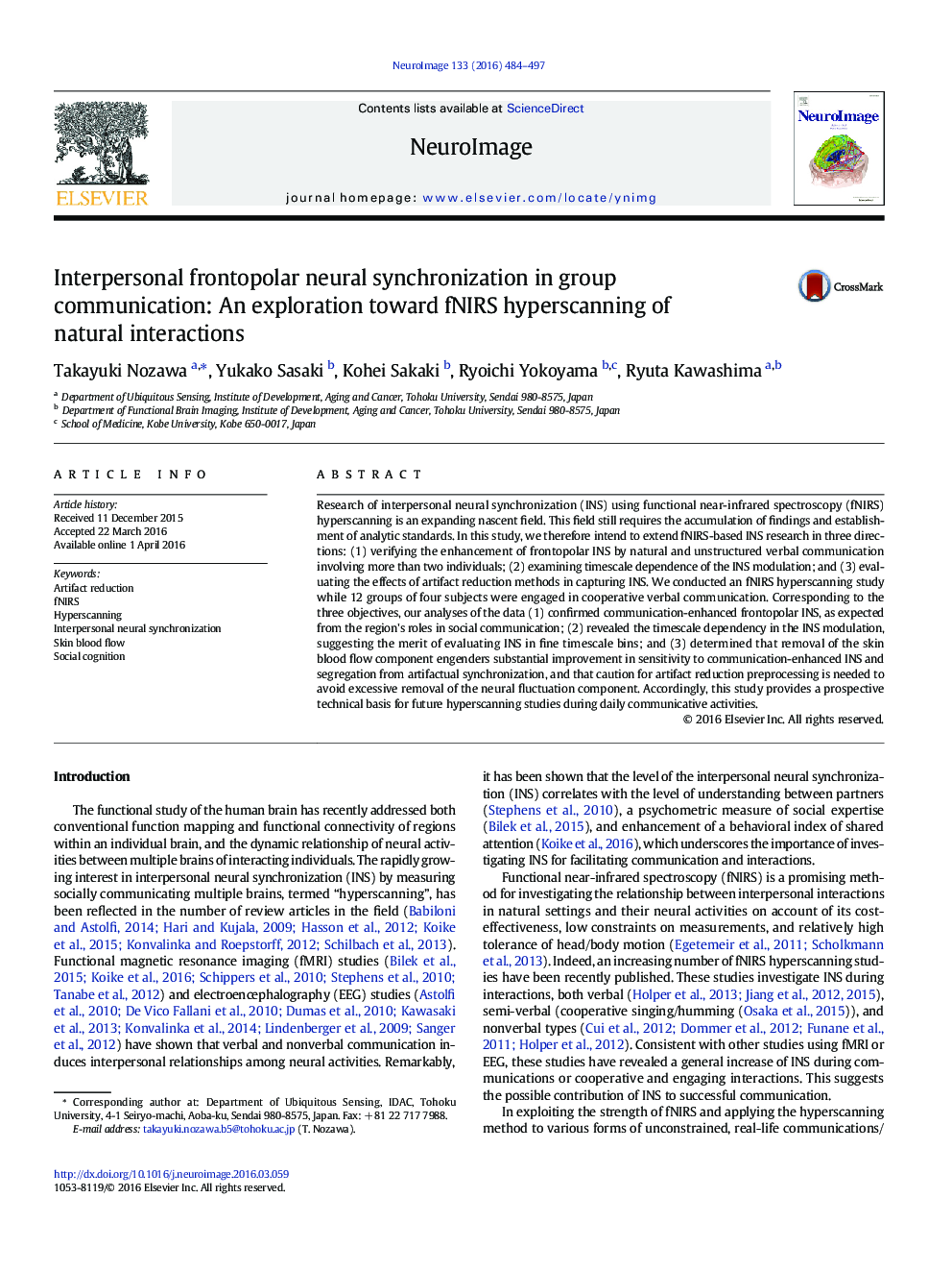 Interpersonal frontopolar neural synchronization in group communication: An exploration toward fNIRS hyperscanning of natural interactions