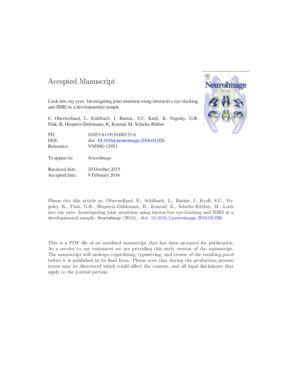 Look into my eyes: Investigating joint attention using interactive eye-tracking and fMRI in a developmental sample