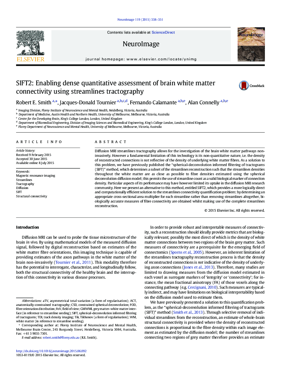 SIFT2: Enabling dense quantitative assessment of brain white matter connectivity using streamlines tractography