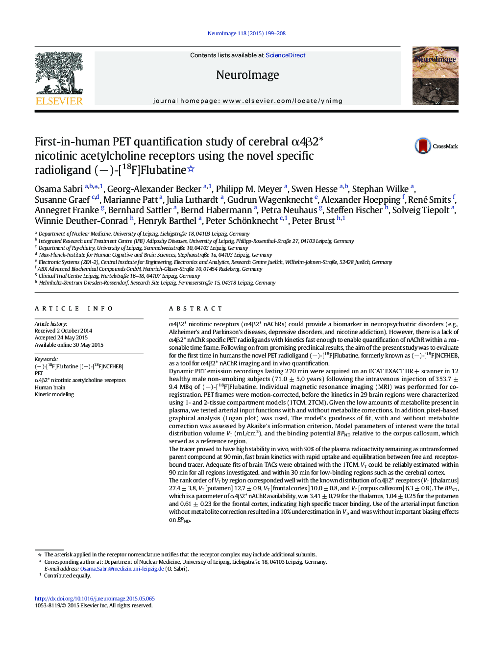 First-in-human PET quantification study of cerebral Î±4Î²2* nicotinic acetylcholine receptors using the novel specific radioligand (â)-[18F]Flubatine