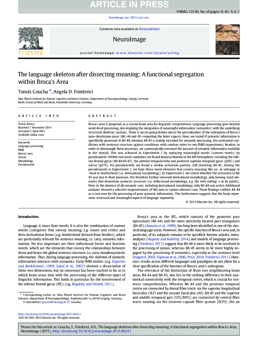 The language skeleton after dissecting meaning: A functional segregation within Broca's Area