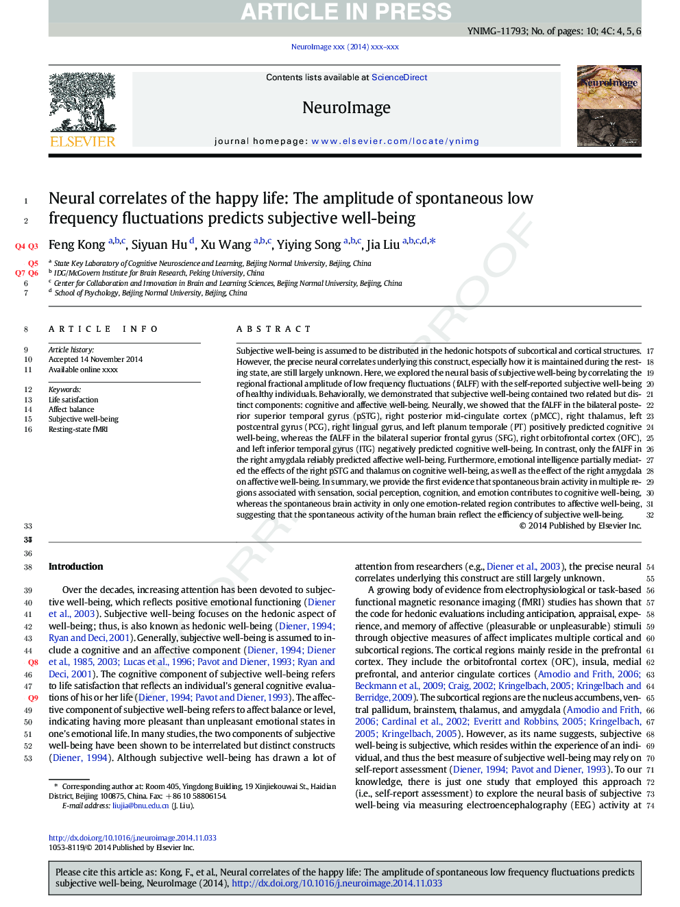 Neural correlates of the happy life: The amplitude of spontaneous low frequency fluctuations predicts subjective well-being