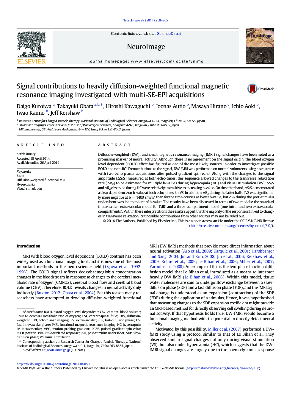 Signal contributions to heavily diffusion-weighted functional magnetic resonance imaging investigated with multi-SE-EPI acquisitions