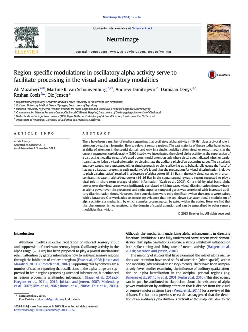 Region-specific modulations in oscillatory alpha activity serve to facilitate processing in the visual and auditory modalities