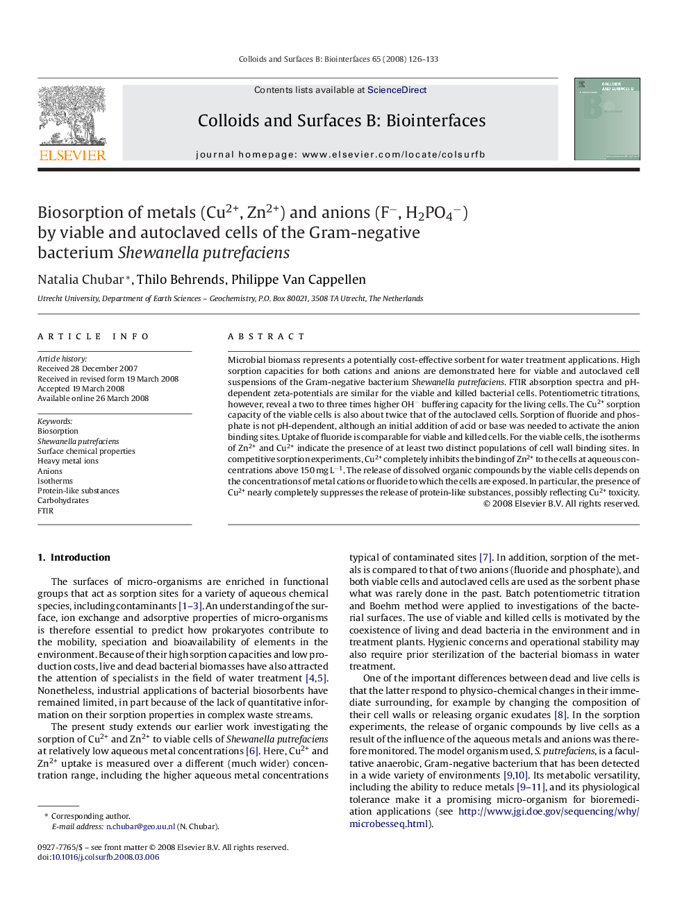 عکس صفحه اول مقاله: Biosorption of metals (Cu2+, Zn2+) and anions (F−, H2PO4−) by viable and autoclaved cells of the Gram-negative bacterium Shewanella putrefaciens Biosorption of metals (Cu2+, Zn2+) and anions (F−, H2PO4−) by viable and autoclaved cells of the Gram-negative bacterium Shewanella putrefaciens