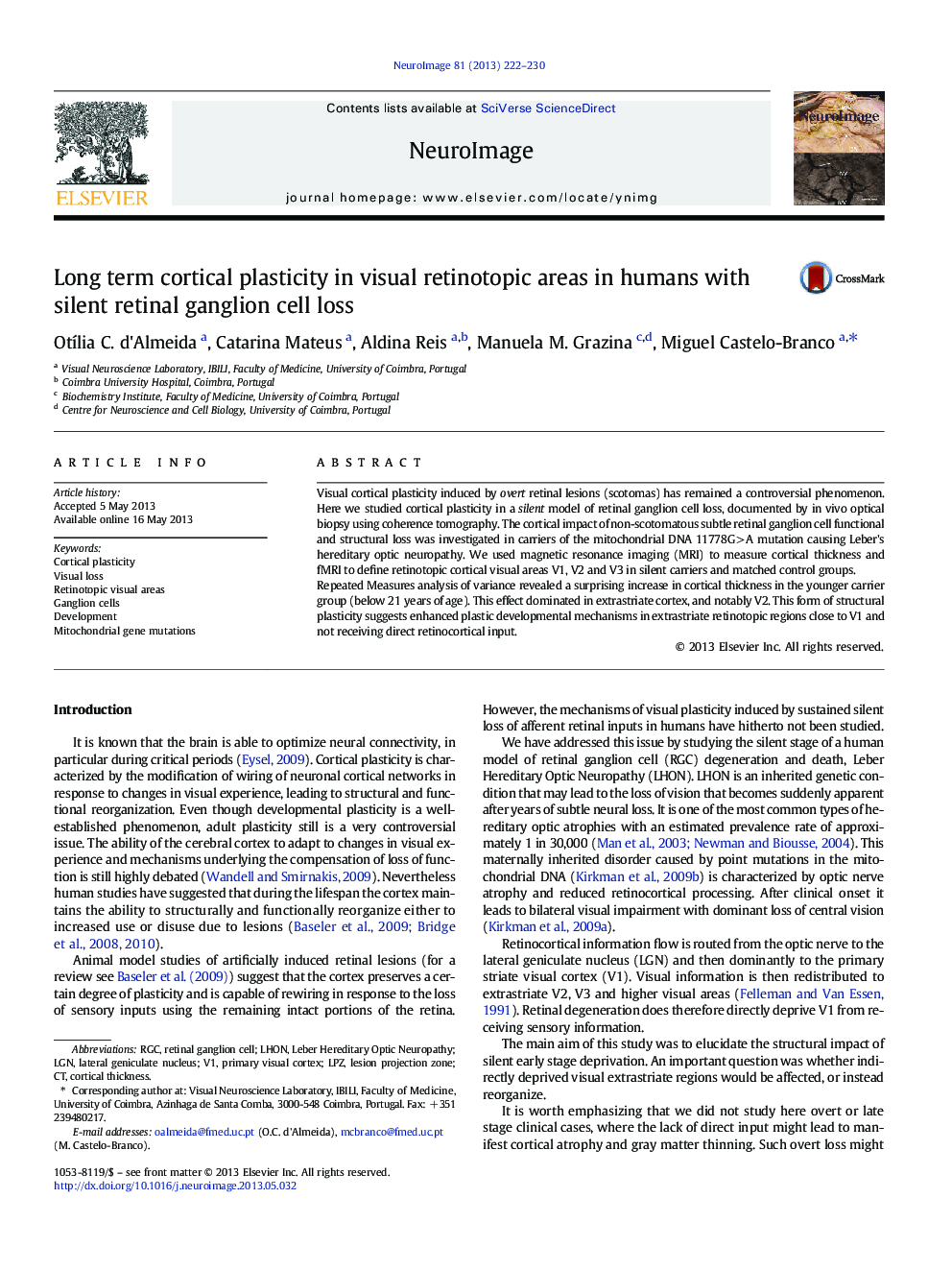 Long term cortical plasticity in visual retinotopic areas in humans with silent retinal ganglion cell loss