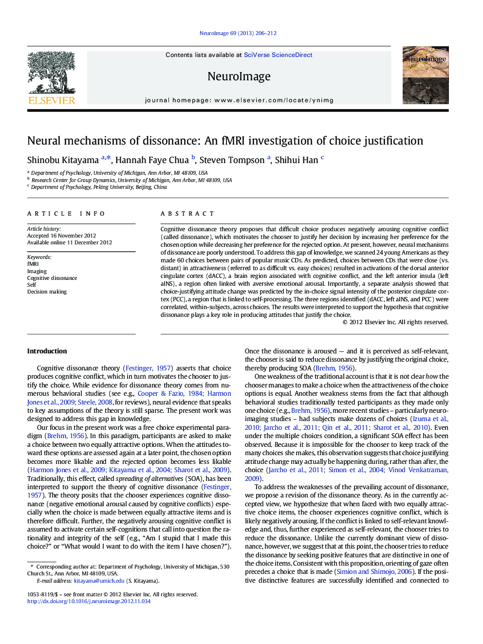 Neural mechanisms of dissonance: An fMRI investigation of choice justification