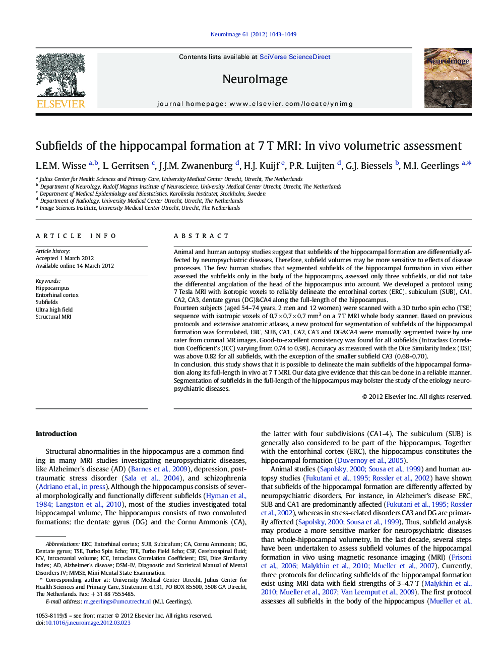 Subfields of the hippocampal formation at 7Â T MRI: In vivo volumetric assessment