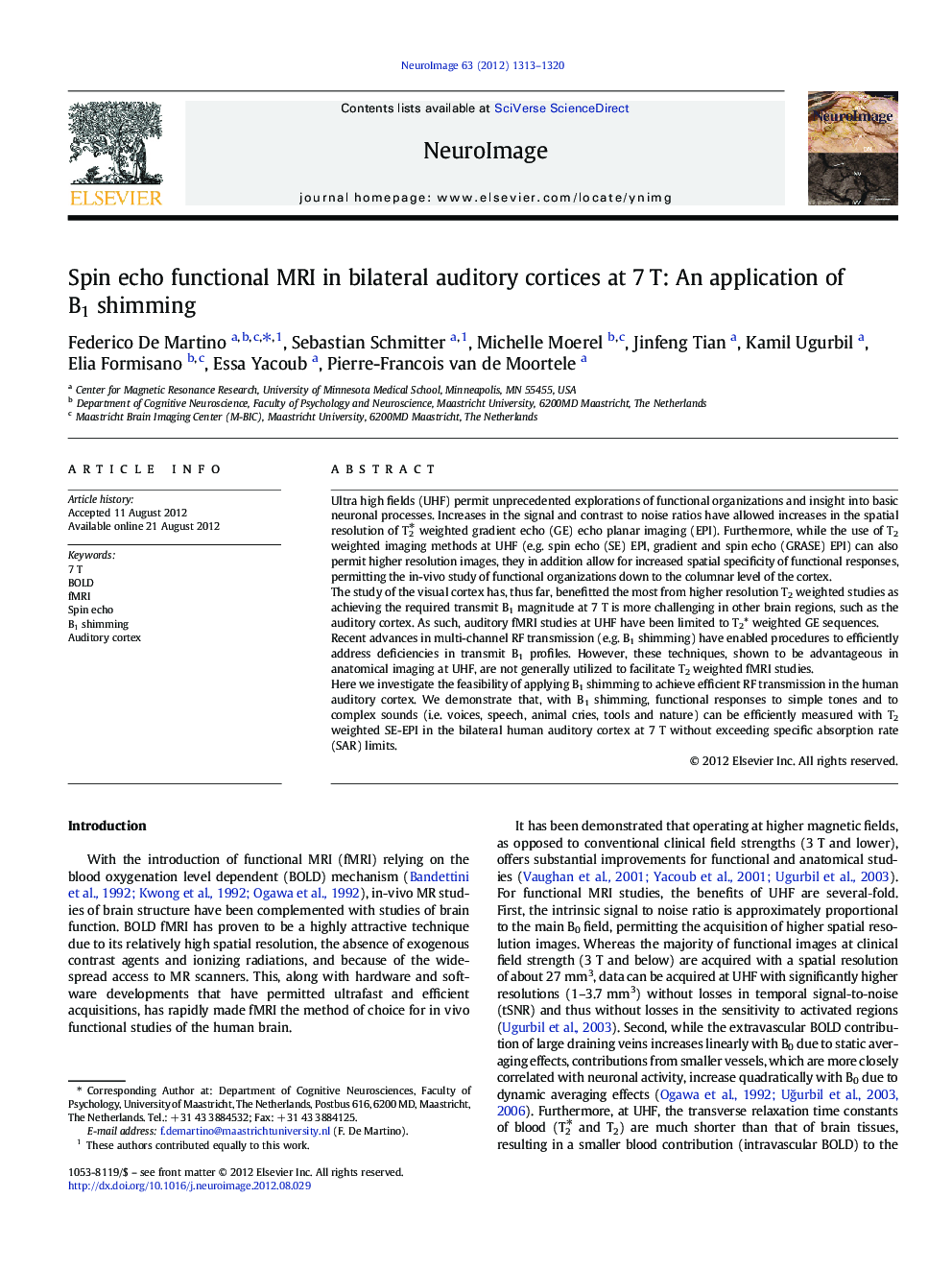 Spin echo functional MRI in bilateral auditory cortices at 7Â T: An application of B1 shimming