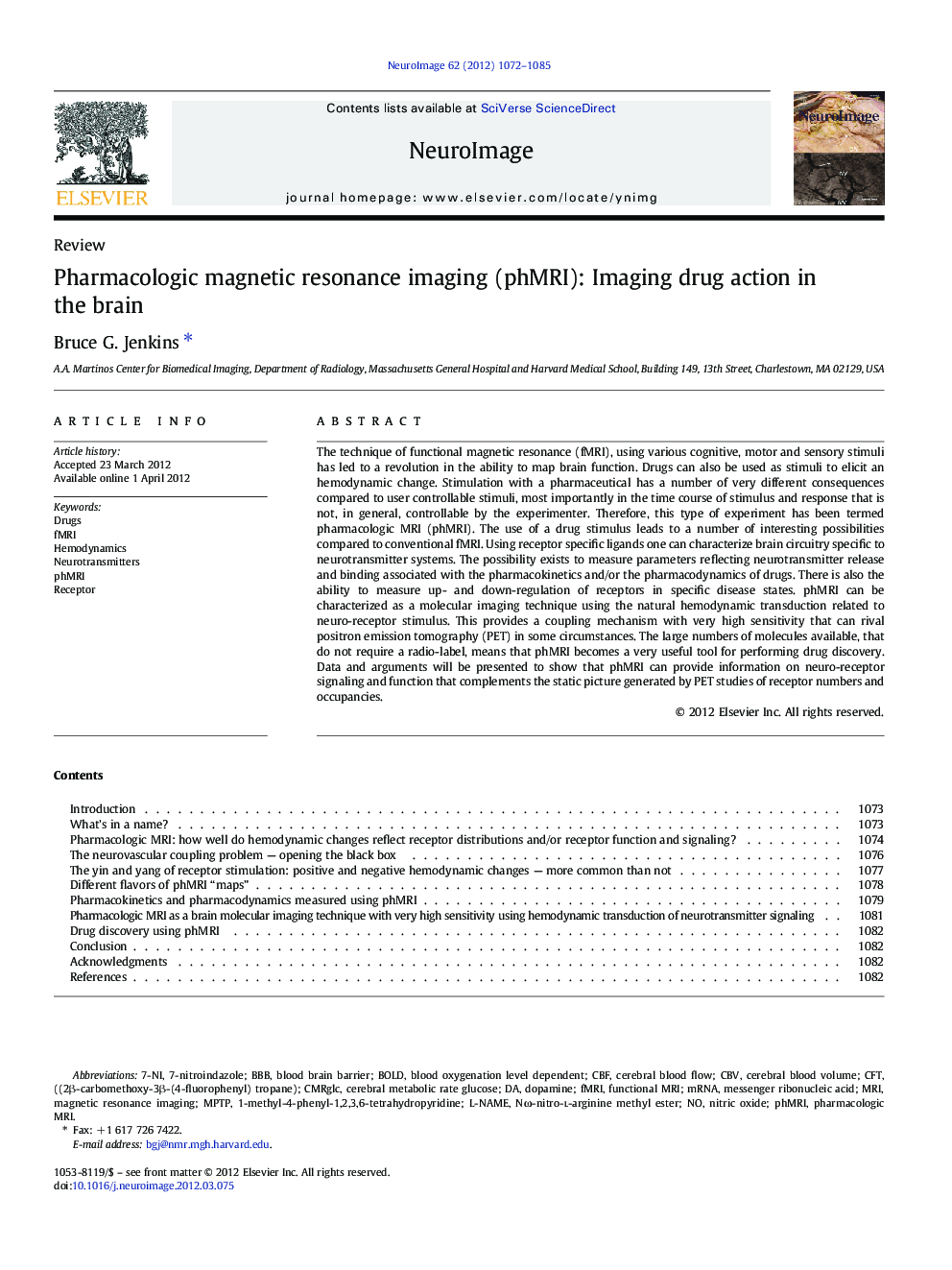 Pharmacologic magnetic resonance imaging (phMRI): Imaging drug action in the brain