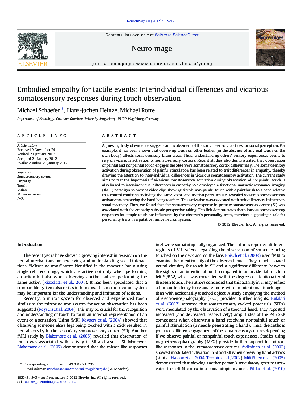 Embodied empathy for tactile events: Interindividual differences and vicarious somatosensory responses during touch observation