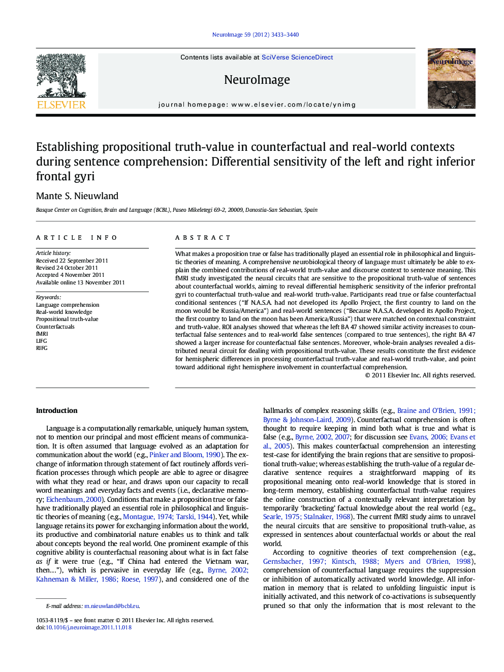 Establishing propositional truth-value in counterfactual and real-world contexts during sentence comprehension: Differential sensitivity of the left and right inferior frontal gyri