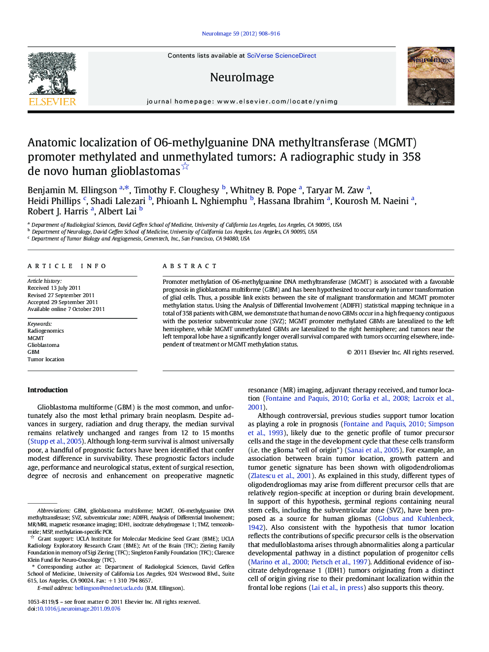 Anatomic localization of O6-methylguanine DNA methyltransferase (MGMT) promoter methylated and unmethylated tumors: A radiographic study in 358 de novo human glioblastomas