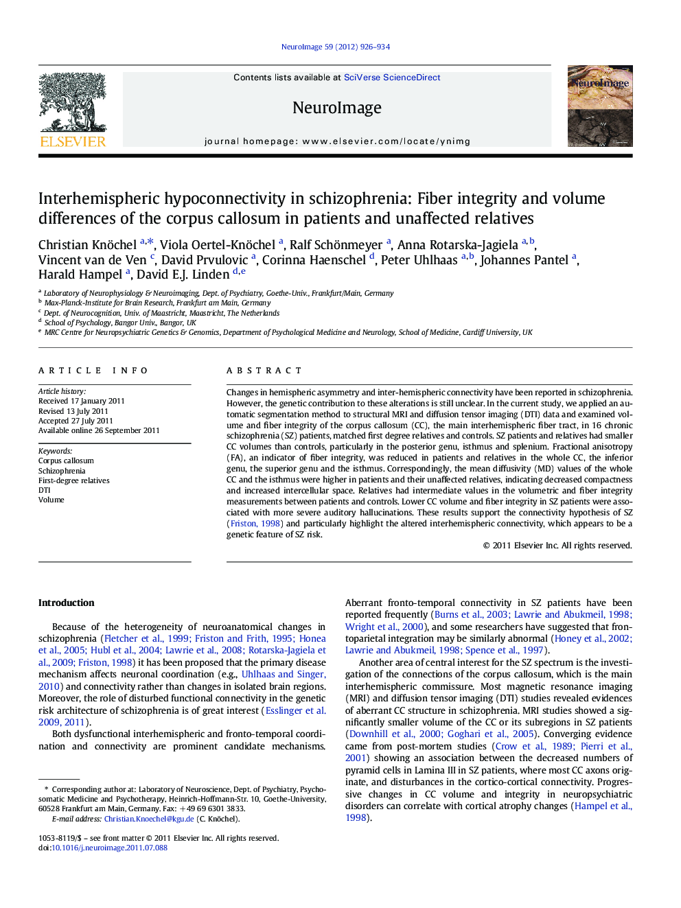 Interhemispheric hypoconnectivity in schizophrenia: Fiber integrity and volume differences of the corpus callosum in patients and unaffected relatives