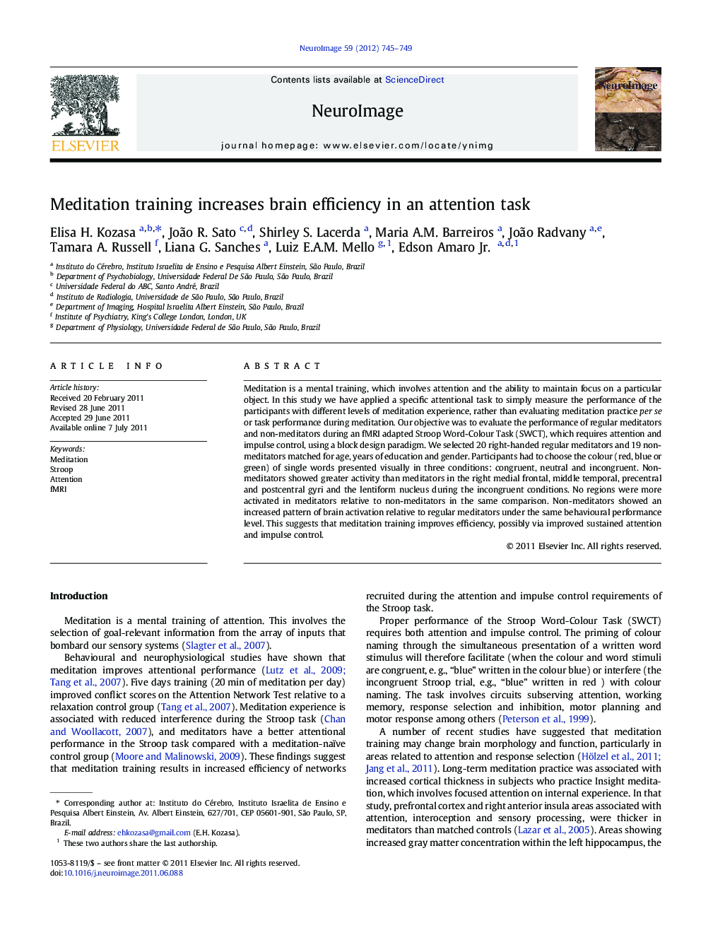 Meditation training increases brain efficiency in an attention task