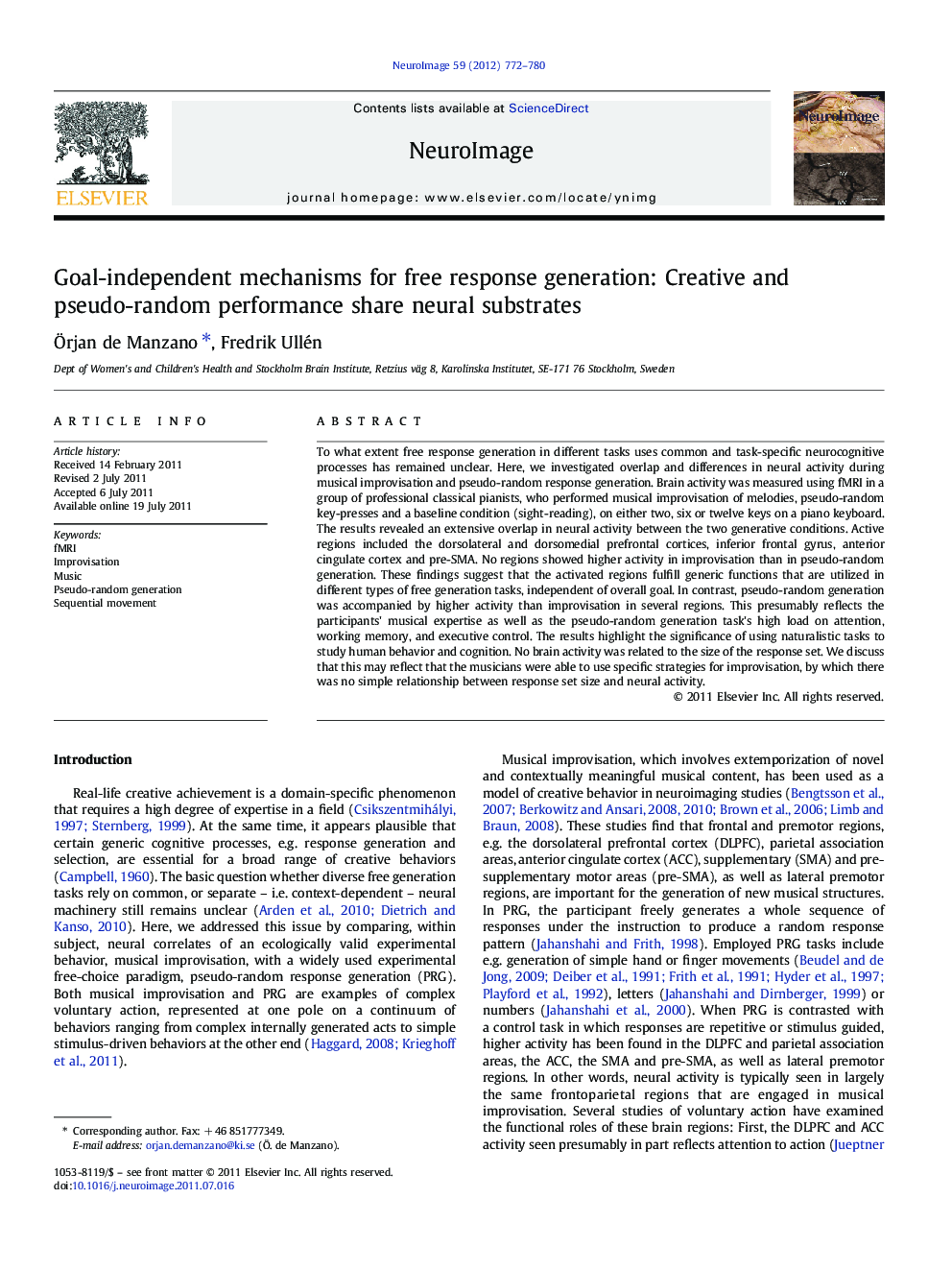 Goal-independent mechanisms for free response generation: Creative and pseudo-random performance share neural substrates