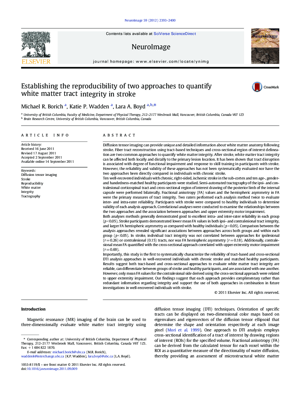 Establishing the reproducibility of two approaches to quantify white matter tract integrity in stroke