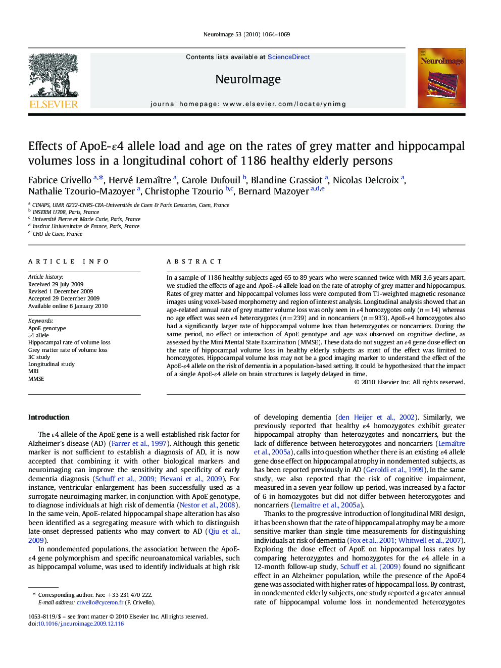 Effects of ApoE-É4 allele load and age on the rates of grey matter and hippocampal volumes loss in a longitudinal cohort of 1186 healthy elderly persons