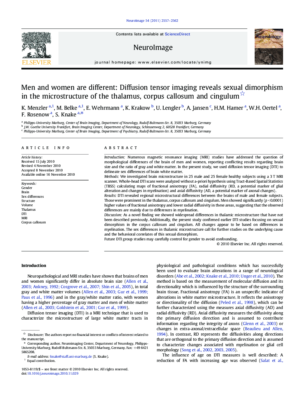 Men and women are different: Diffusion tensor imaging reveals sexual dimorphism in the microstructure of the thalamus, corpus callosum and cingulum