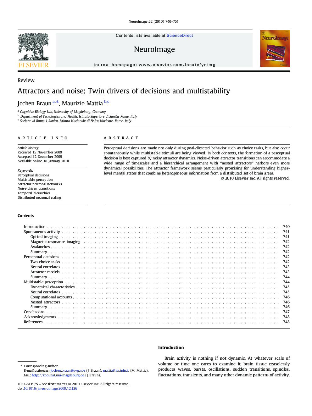 Attractors and noise: Twin drivers of decisions and multistability