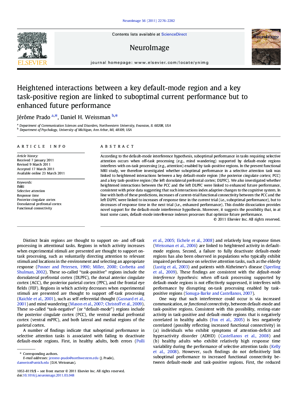 Heightened interactions between a key default-mode region and a key task-positive region are linked to suboptimal current performance but to enhanced future performance