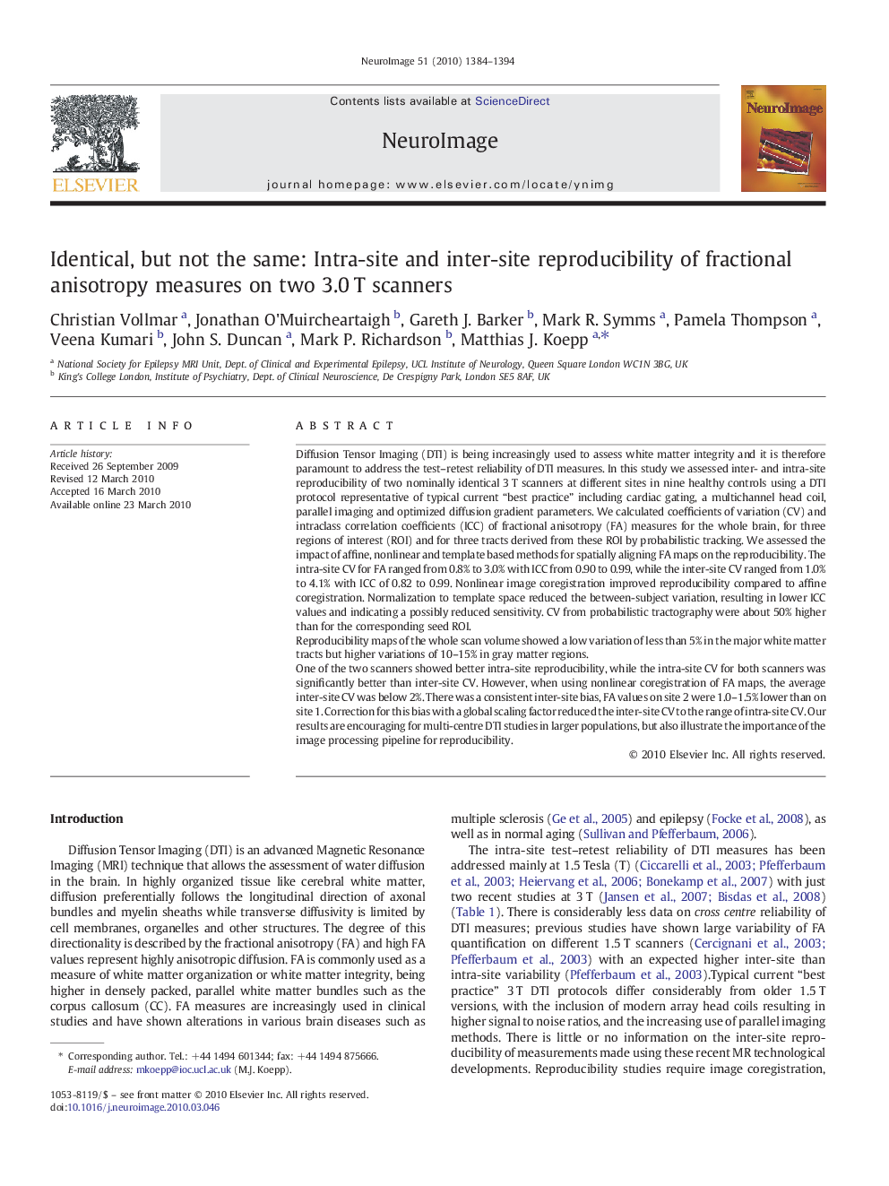 Identical, but not the same: Intra-site and inter-site reproducibility of fractional anisotropy measures on two 3.0Â T scanners