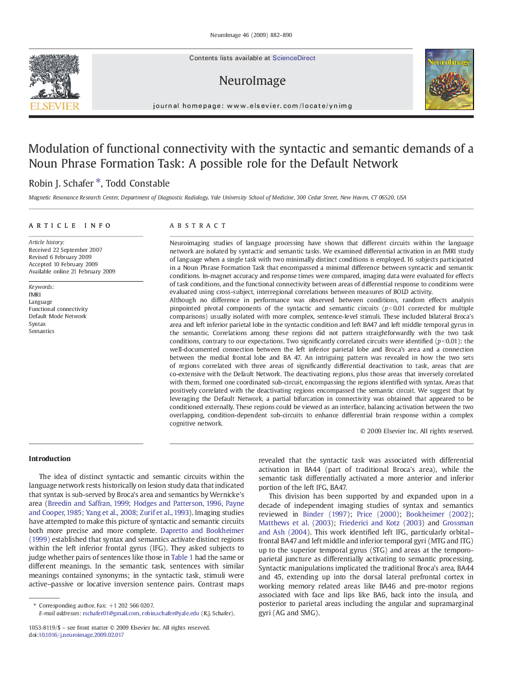 Modulation of functional connectivity with the syntactic and semantic demands of a Noun Phrase Formation Task: A possible role for the Default Network