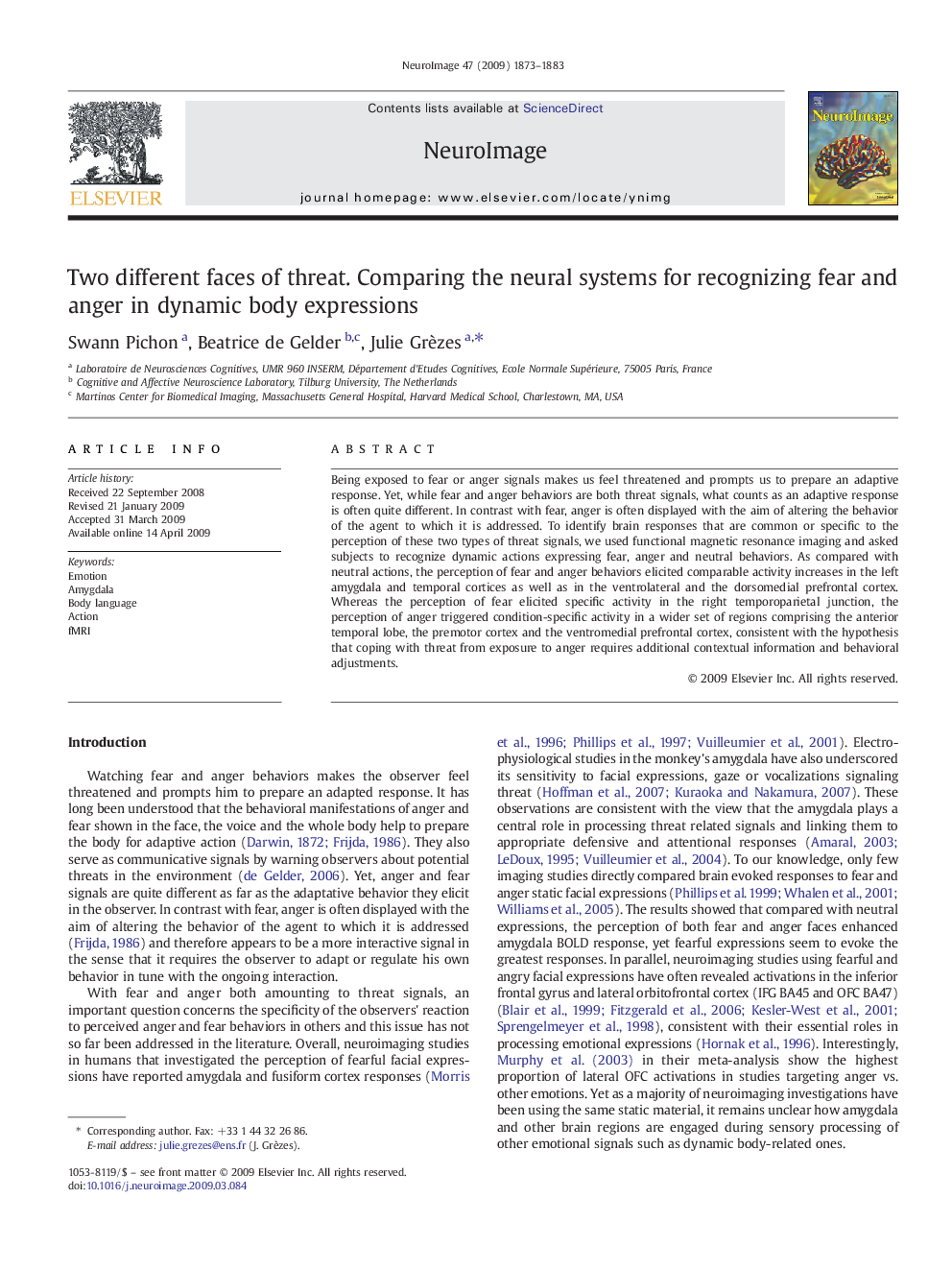 Two different faces of threat. Comparing the neural systems for recognizing fear and anger in dynamic body expressions