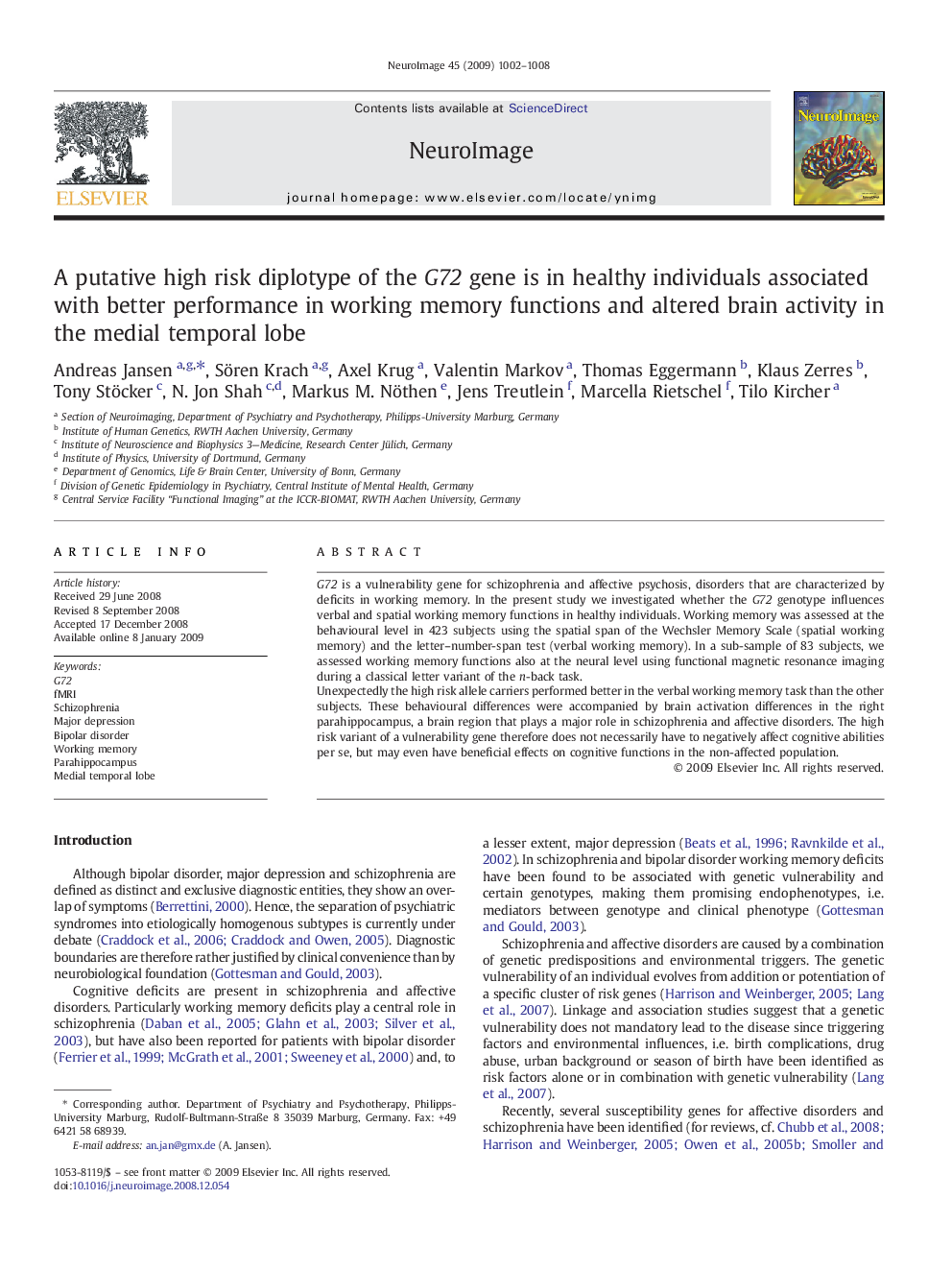 عکس صفحه اول مقاله: A putative high risk diplotype of the G72 gene is in healthy individuals associated with better performance in working memory functions and altered brain activity in the medial temporal lobe A putative high risk diplotype of the G72 gene is in healthy individuals associated with better performance in working memory functions and altered brain activity in the medial temporal lobe