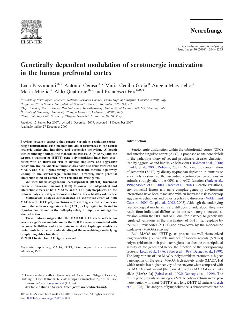 Genetically dependent modulation of serotonergic inactivation in the human prefrontal cortex