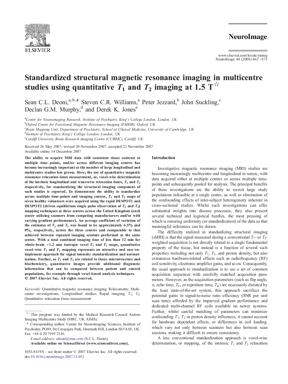 Standardized structural magnetic resonance imaging in multicentre studies using quantitative T1 and T2 imaging at 1.5Â T