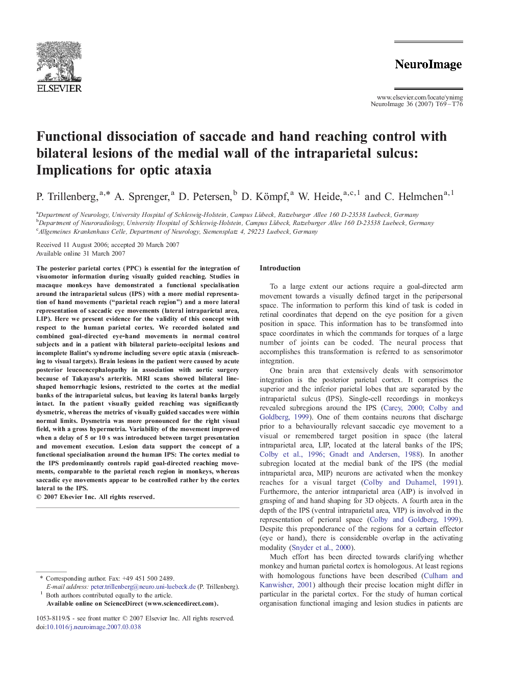 عکس صفحه اول مقاله: Functional dissociation of saccade and hand reaching control with bilateral lesions of the medial wall of the intraparietal sulcus: Implications for optic ataxia Functional dissociation of saccade and hand reaching control with bilateral lesions of the medial wall of the intraparietal sulcus: Implications for optic ataxia