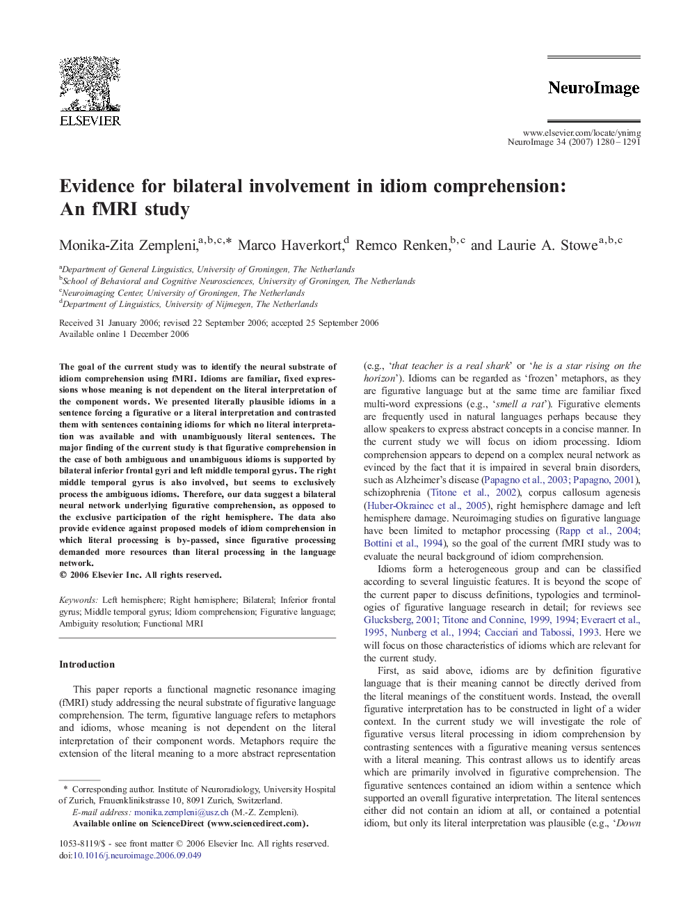 Evidence for bilateral involvement in idiom comprehension: An fMRI study