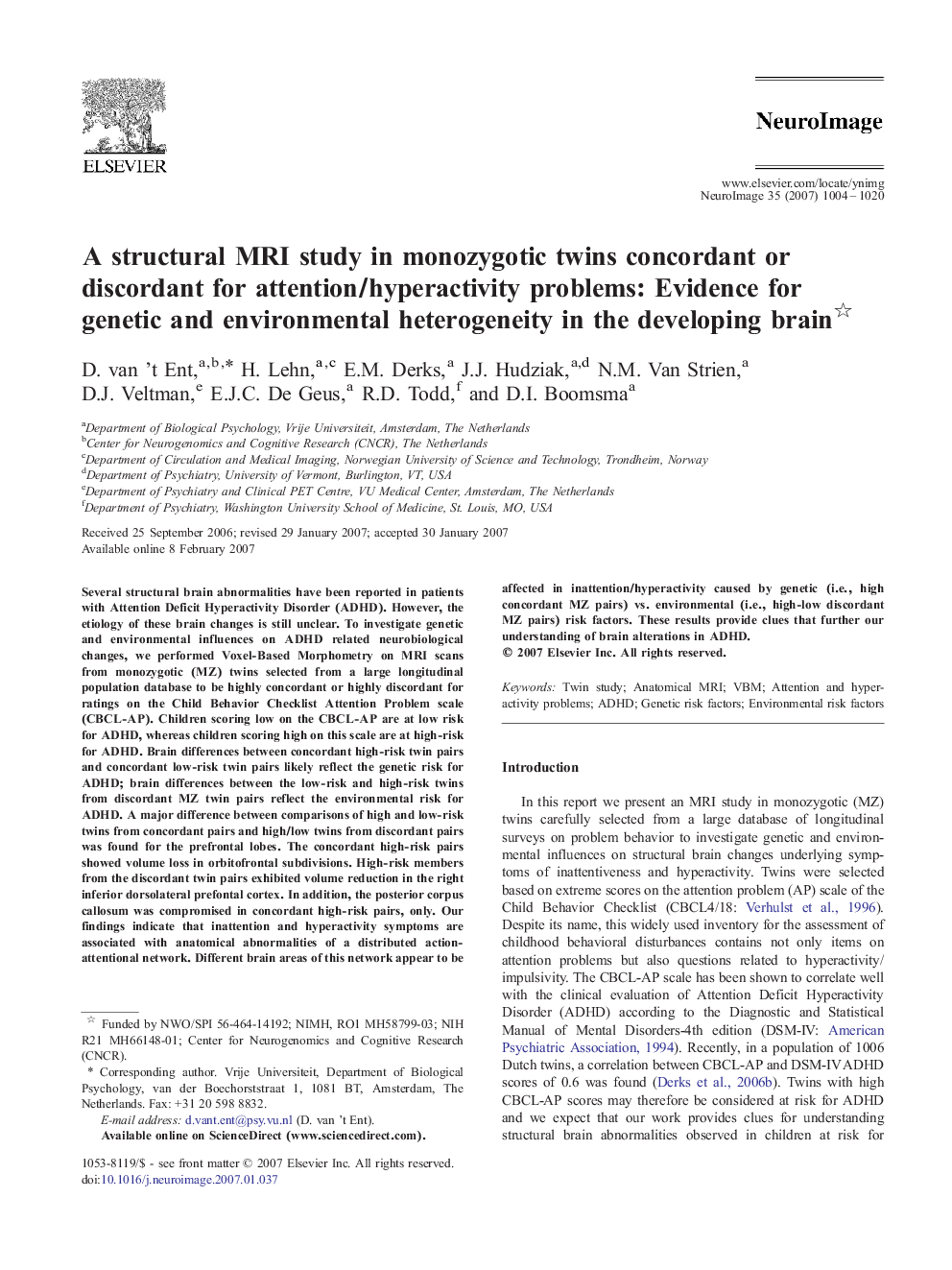 A structural MRI study in monozygotic twins concordant or discordant for attention/hyperactivity problems: Evidence for genetic and environmental heterogeneity in the developing brain