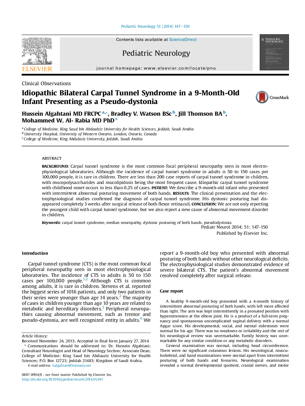 Clinical ObservationsIdiopathic Bilateral Carpal Tunnel Syndrome in a 9-Month-Old Infant Presenting as a Pseudo-dystonia