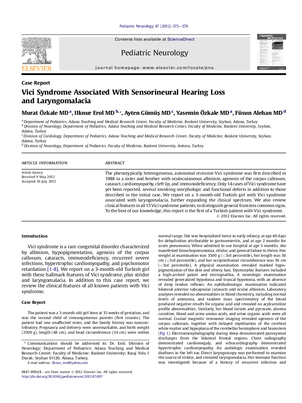 Vici Syndrome Associated With Sensorineural Hearing Loss and Laryngomalacia